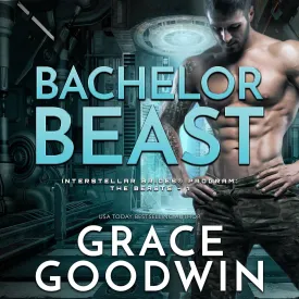 Bachelor Beast (The Interstellar Brides Program: The Beasts Series) (Interstellar Brides(r) Program: The Beasts) Audio CD  Unabridged, March 30, 2021